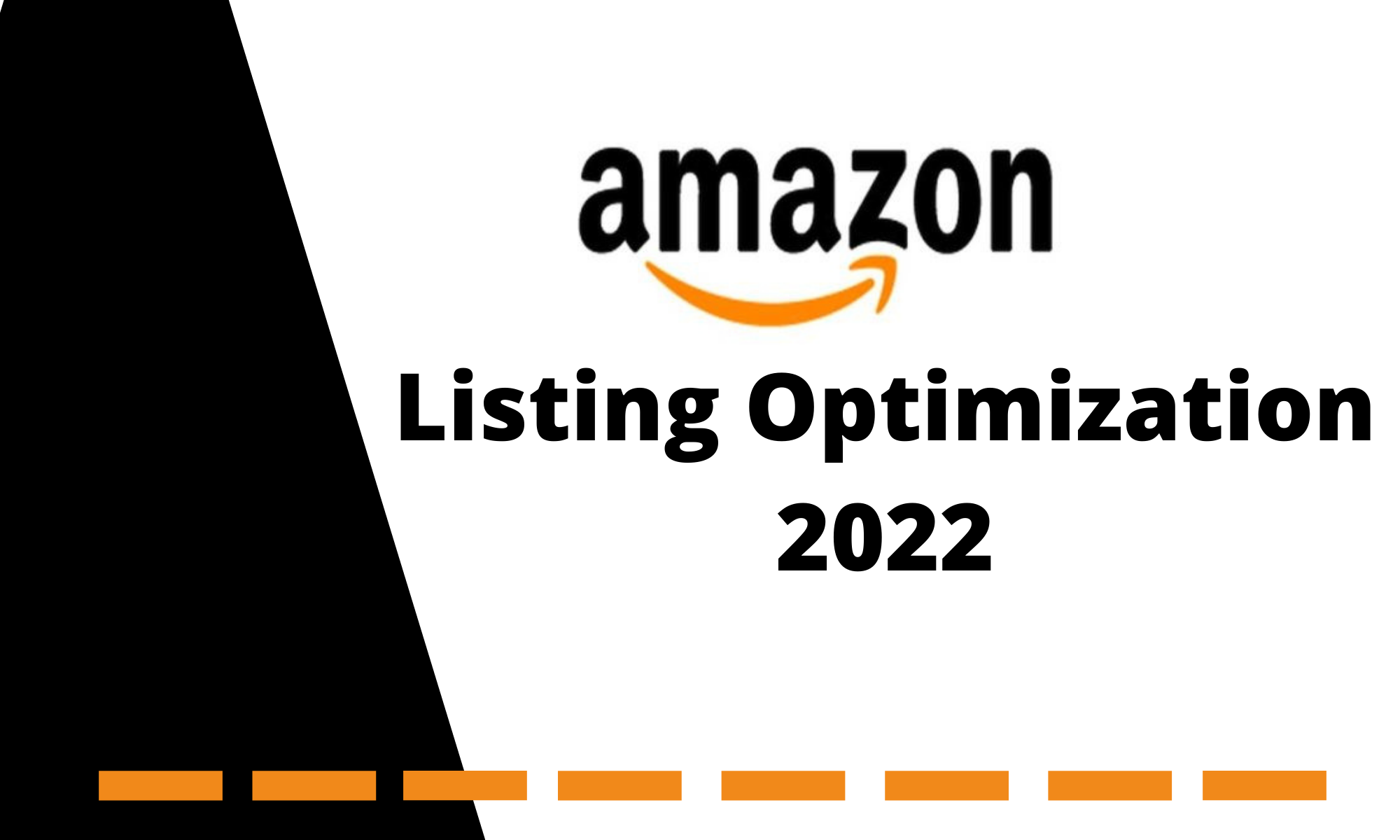 Conventional Methods for Amazon Listing Optimization 2022