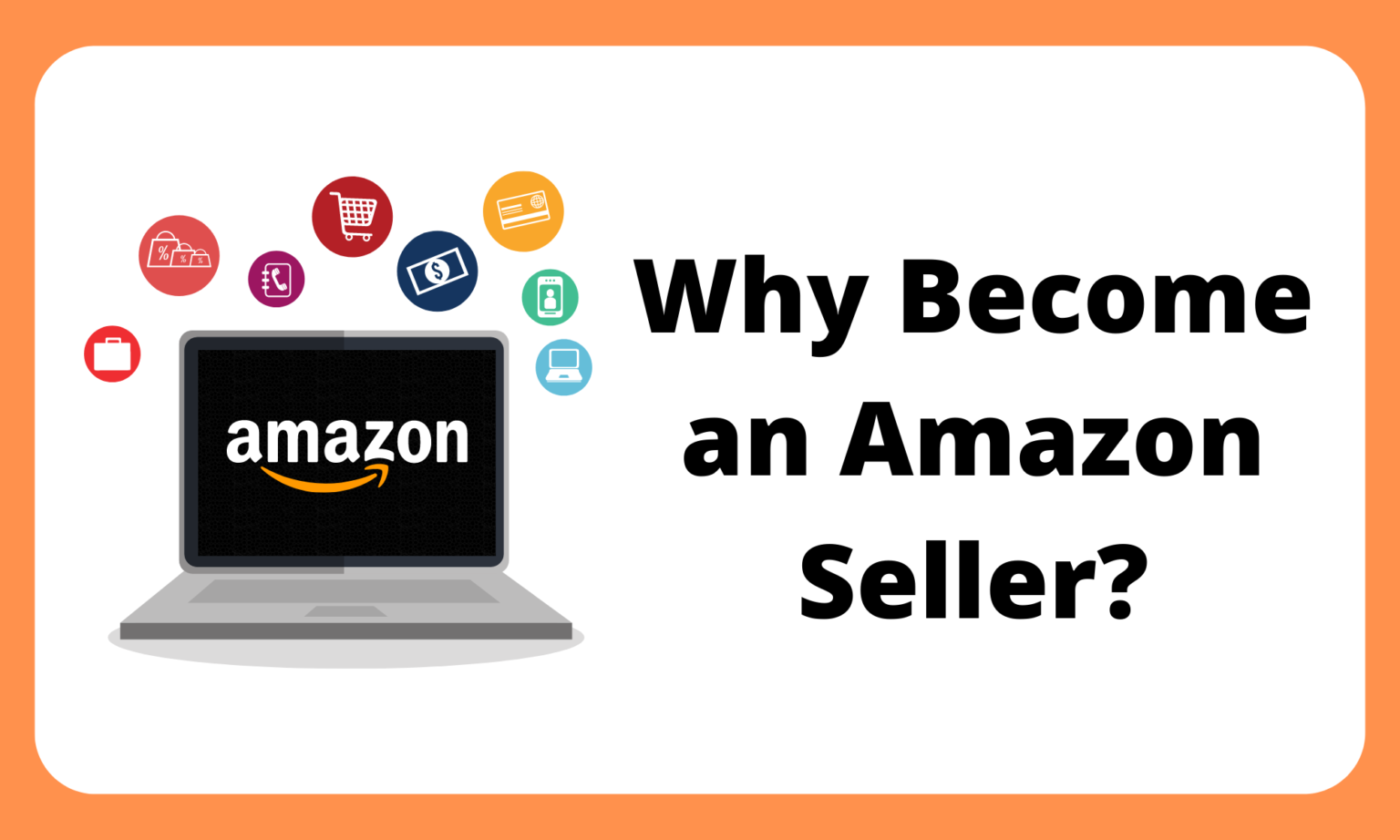 Absolute Guide to Commence an Amazon Seller Account