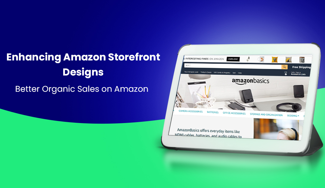 Amazon Storefront- Escalate your Organic Sales