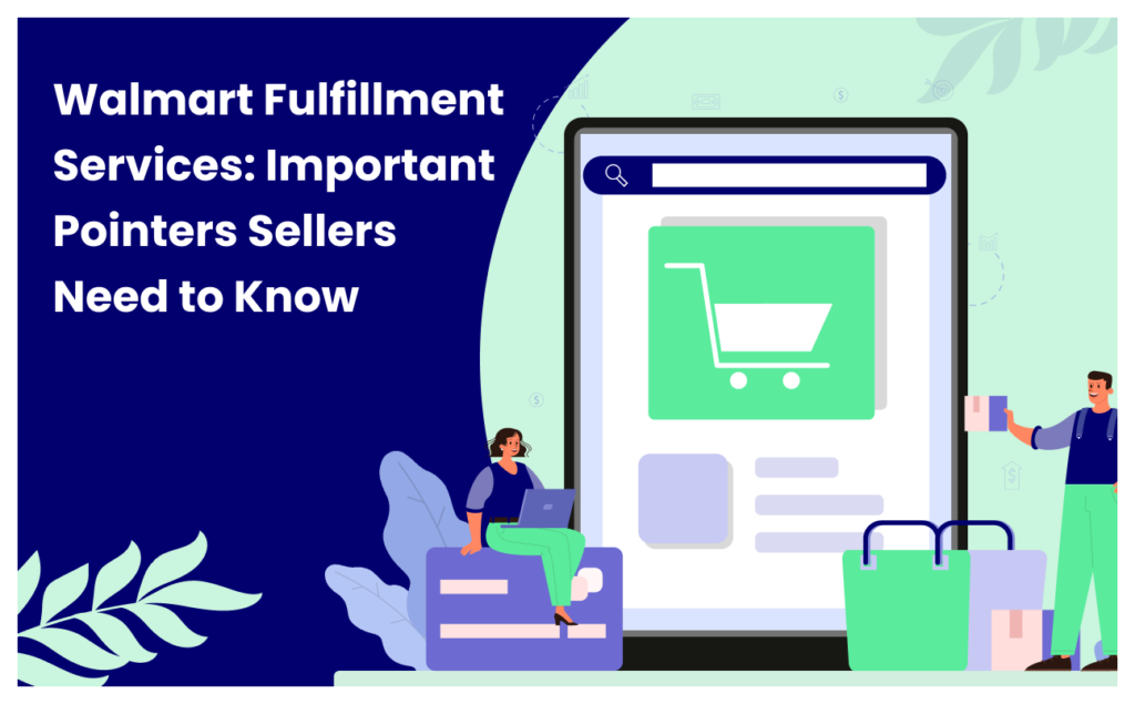 Grow Your Business With Walmart Fulfillment Services A 2023 Guide