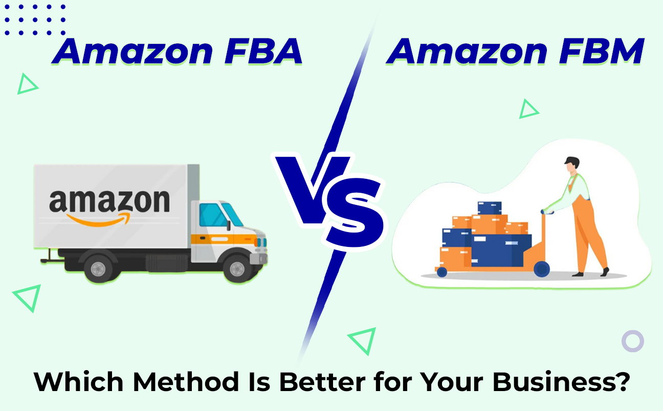 Amazon FBA vs FBM