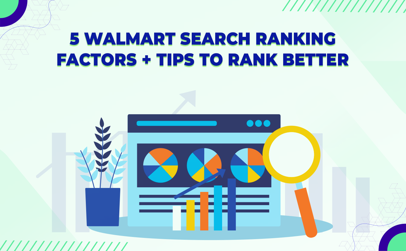 5 Walmart Search Ranking Factors + Tips to Rank Better