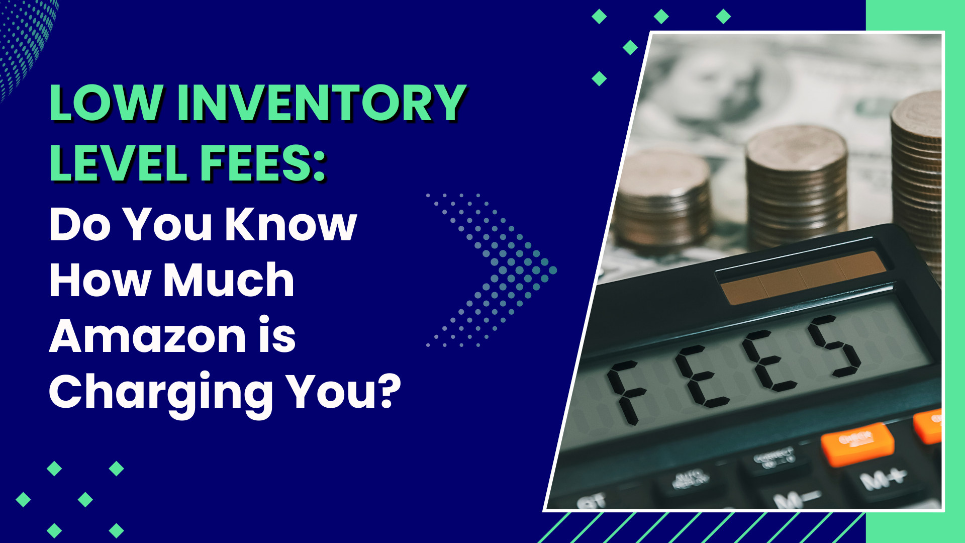 Low Inventory Level Fees: Do You Know How Much Amazon is Charging You?