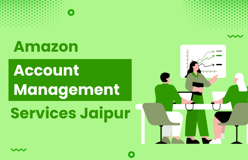 Amazon Account Management Service Experts in Jaipur