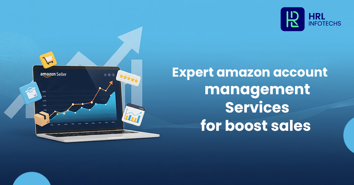 Expert Amazon Account Management Services to Boost Your Sales